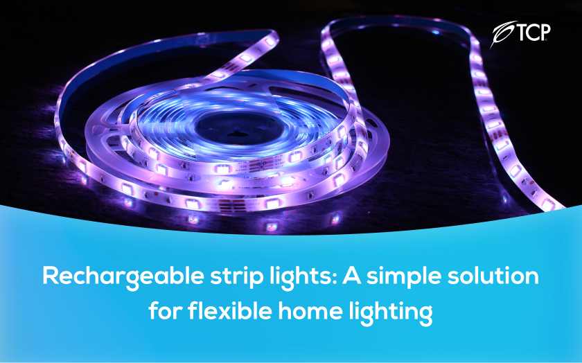 Rechargeable strip lights: A simple solution for flexible home lighting